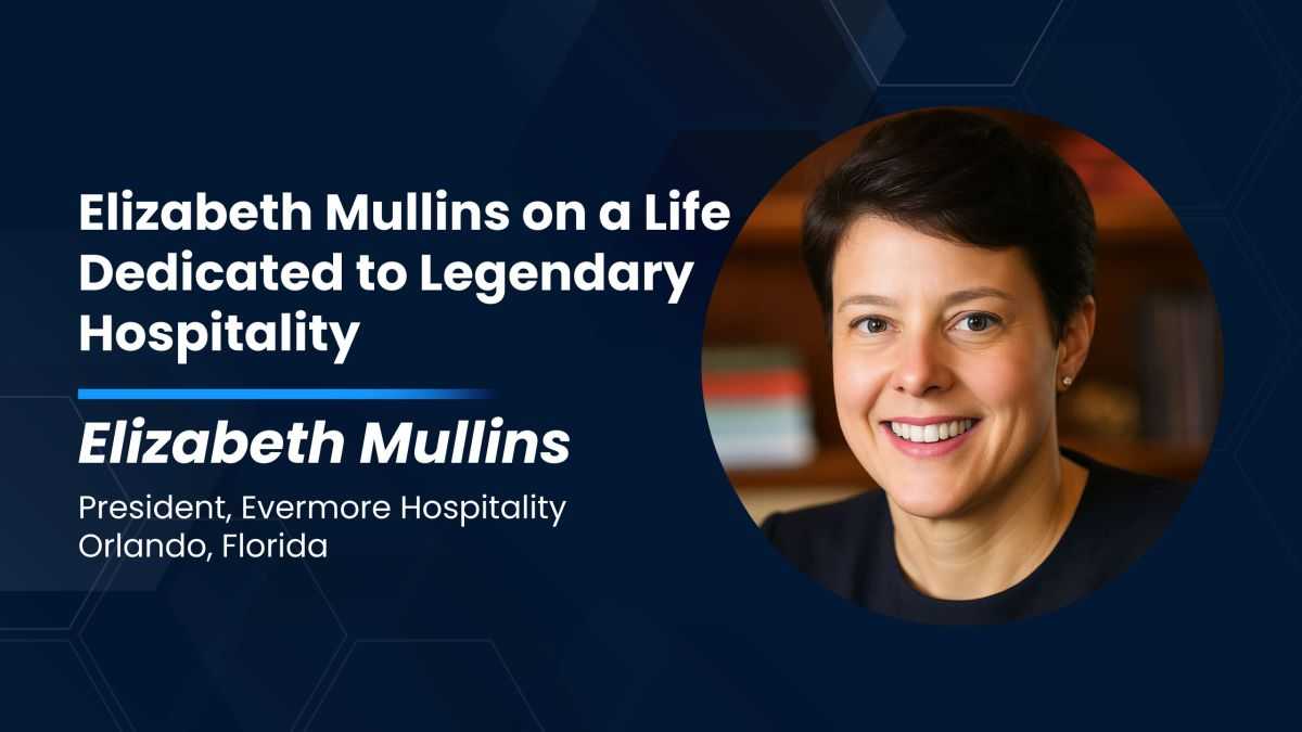 A Journey from Ritz-Carlton Tea to Evermore Bay Reflecting Elizabeth Mullins’ Lifelong Dedication to Legendary Hospitality
